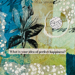 Jennifer Hudnell, What is Your Idea of Perfect Happiness?